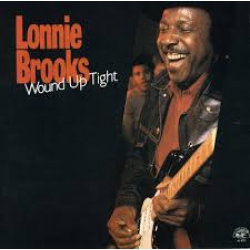 Lonnie Brooks - Wound Up Tight / Sonet